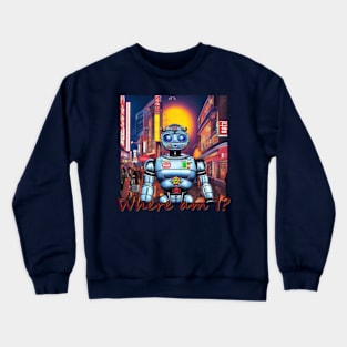 Japan Tokyo Robot 'Where am I?' by Kana Kanjin Crewneck Sweatshirt